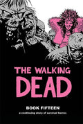 The Walking Dead Book 15 - Hardcover