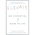 Elevate: An Essential Guide to Life - Paperback