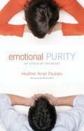 Emotional Purity: An Affair of the Heart (Includes Study Questions) - Paperback