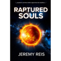 Raptured Souls: The Dawn of Tribulation - Paperback