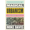 Magical Urbanism: Latinos Reinvent the Us City - Paperback