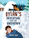 Dylan's Adventure Into the Unknown - Hardcover