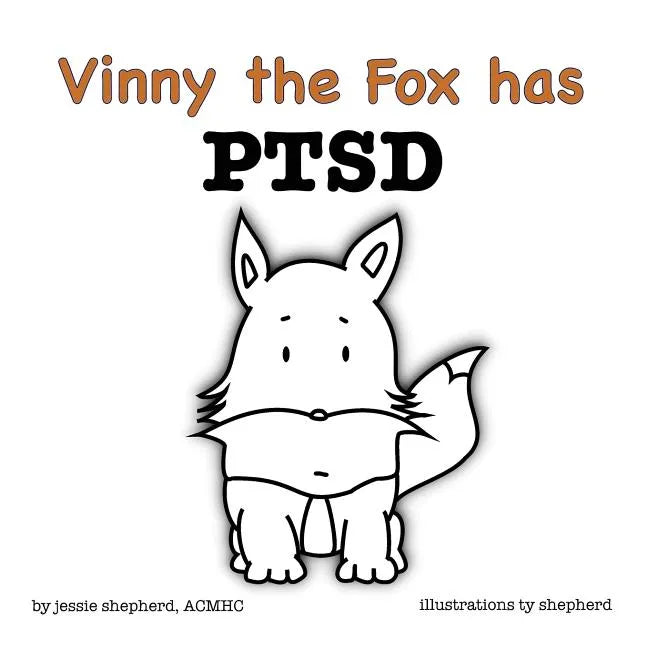 Vinny the Fox has PTSD - Paperback