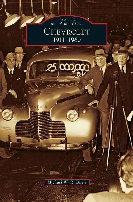 Chevrolet: 1911-1960 - Hardcover