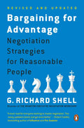 Bargaining for Advantage: Negotiation Strategies for Reasonable People - Paperback