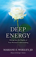 Deep Energy: Diving into the Depths of Your Personal Understanding - Paperback