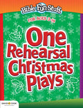 One Rehearsal Christmas Plays: Preschool Through Middle School - Paperback