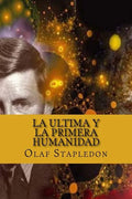 La Ultima y La Primera Humanidad - Paperback