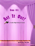 Drama 101: Act It Out! - Paperback