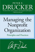 Managing the Non-Profit Organization: Principles and Practices - Paperback