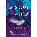 Wisdom and Wit: A Little Life Book - Paperback