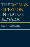 The Woman Question in Plato's Republic - Paperback