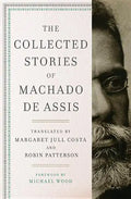 The Collected Stories of Machado de Assis - Hardcover