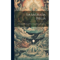 La Sagrada Biblia: Nuevamente Traducida De La Vulgata Latina Al Espanol... - Hardcover