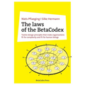 The laws of the BetaCodex: Twelve design principles that make organizations fit for complexity and fit for human beings - Paperback