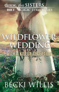 Wildflower Wedding: With a Killer Reception - Paperback