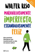 Maravillosamente Imperfecto, Escandalosamente Feliz / Wonderfully Imperfect, Outrageously Happy - Paperback