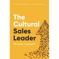 The Cultural Sales Leader: Sustaining People, Attaining Results - Paperback