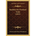 Rambles On Overland Trails (1915) - Paperback