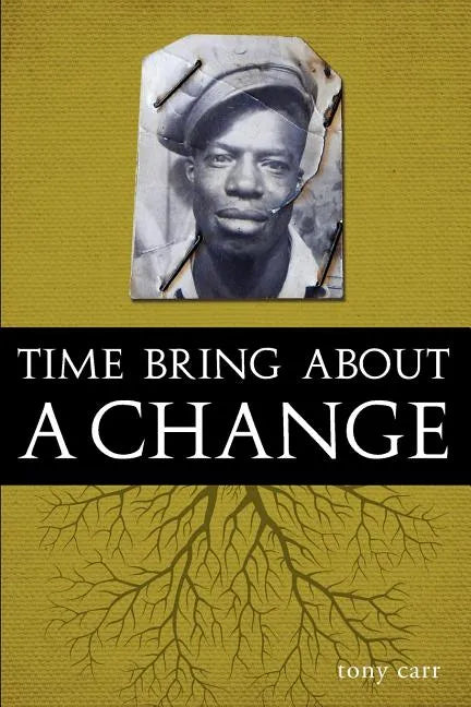 Time Bring about a Change - Paperback