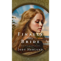 Finally His Bride: A Bride Ships Novel - Hardcover