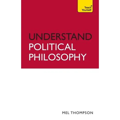 Understand Political Philosophy - Paperback