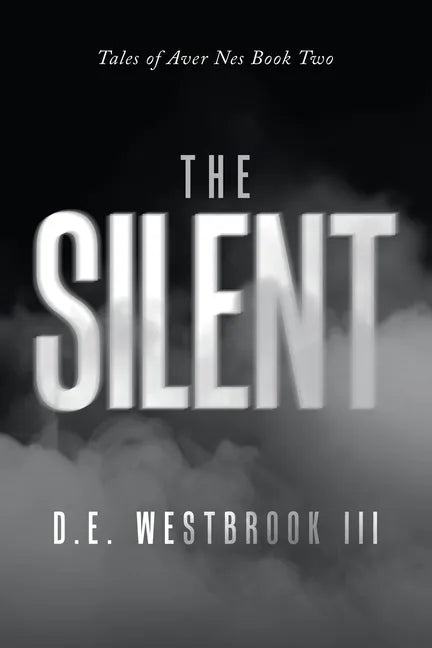 The Silent: Tales of Aver Nes Book Two - Paperback