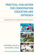 Practical Evaluation for Conservation Education and Outreach: Assessing Impacts & Enhancing Effectiveness - Paperback