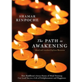 The Path to Awakening: How Buddhism's Seven Points of Mind Training Can Lead You to a Life of Enlightenment and Happiness - Paperback