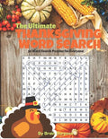 The Ultimate Thanksgiving Word Search: 36 Word Search Puzzles for Everyone - Paperback