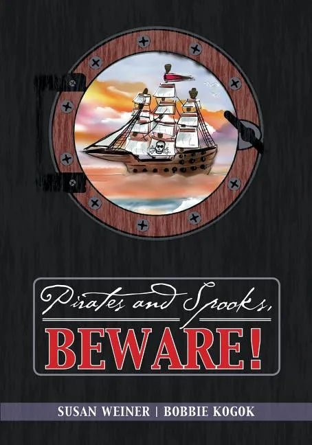 Pirates and Spooks, Beware! - Paperback