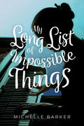 My Long List of Impossible Things - Hardcover