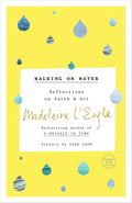 Walking on Water: Reflections on Faith and Art - Paperback