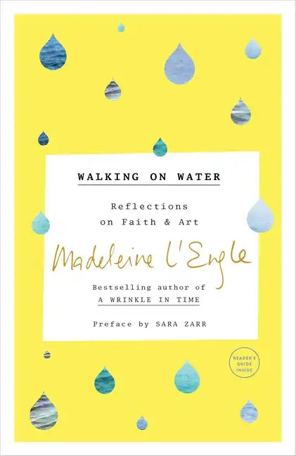 Walking on Water: Reflections on Faith and Art - Paperback