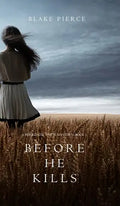 Before he Kills (A Mackenzie White Mystery-Book 1) - Hardcover