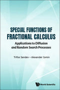 Special Functions of Fractional Calculus: Applications to Diffusion and Random Search Processes - Hardcover