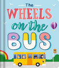 The Wheels on the Bus: Nursery Rhyme Board Book - Board Book