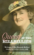 Queen of the Hillbillies: The Writings of May Kennedy McCord - Paperback