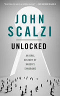 Unlocked: An Oral History of Haden's Syndrome - Paperback