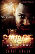 True Savage: Money, Pain, Tears - Paperback
