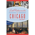 Lost Restaurants of Chicago - Hardcover