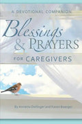 Blessings and Prayers for Caregivers - Paperback