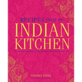 Recipes from My Indian Kitchen: Traditional & Modern Recipes for Delicious Home-Cooked Food - Hardcover
