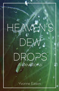 Heaven's Dewdrops: A Devotional - Paperback