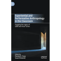 Experiential and Performative Anthropology in the Classroom: Engaging the Legacy of Edith and Victor Turner - Hardcover