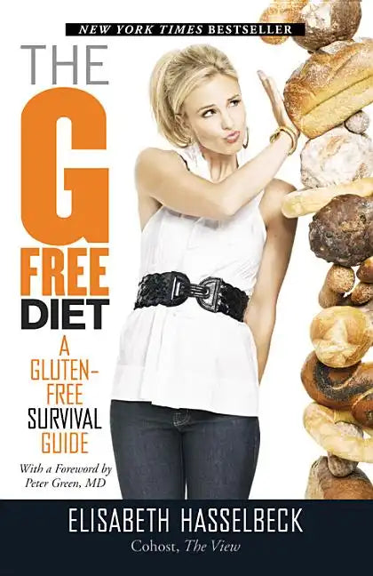 The G-Free Diet: A Gluten-Free Survival Guide - Paperback