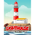 Lighthouse Coloring Book for Kids: Fun and Relaxing Lighthouse Coloring Activity Book for Boys, Girls, Toddler, Preschooler & Kids - Paperback
