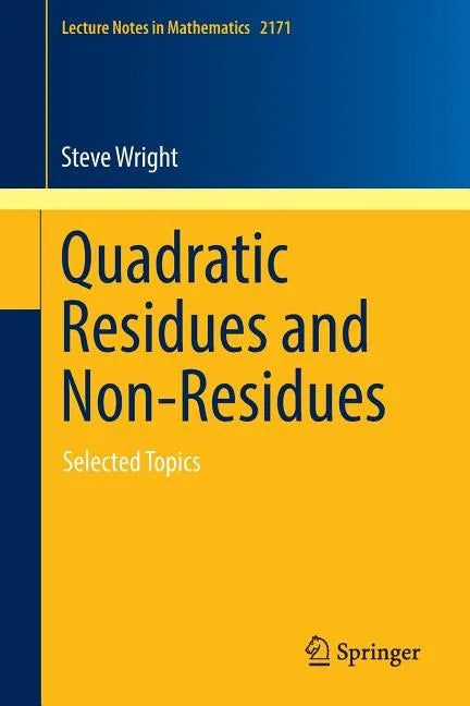 Quadratic Residues and Non-Residues: Selected Topics - Paperback