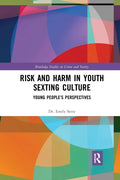 Risk and Harm in Youth Sexting: Young People's Perspectives - Paperback