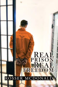 Real Prison Real Freedom - Paperback